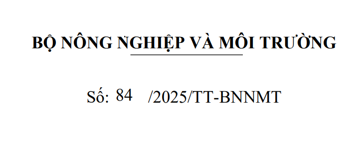 THÔNG TƯ 84/2025/TT-BNNMT ngày 31/12/2025 Quy định chi tiết một số nội dung của Luật Lâm nghiệp và sửa đổi, bổ sung một số Thông tư trong lĩnh vực lâm nghiệp và kiểm lâm
